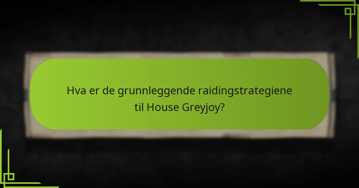 Hvordan opprettholder House Greyjoy kystkontroll?