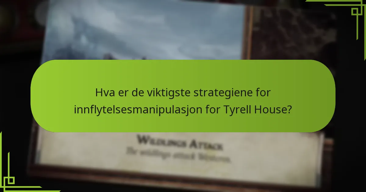 Hvordan kan Tyrell House opprettholde brettkontroll?
