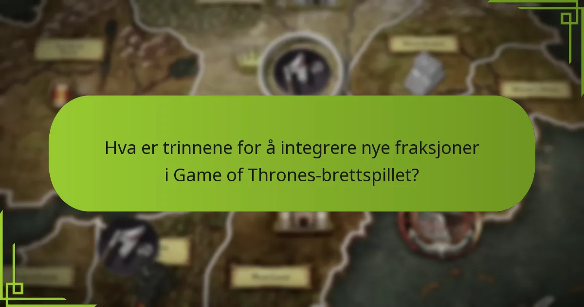 Hvilke avanserte regler kan forbedre min Game of Thrones-brettspillopplevelse?