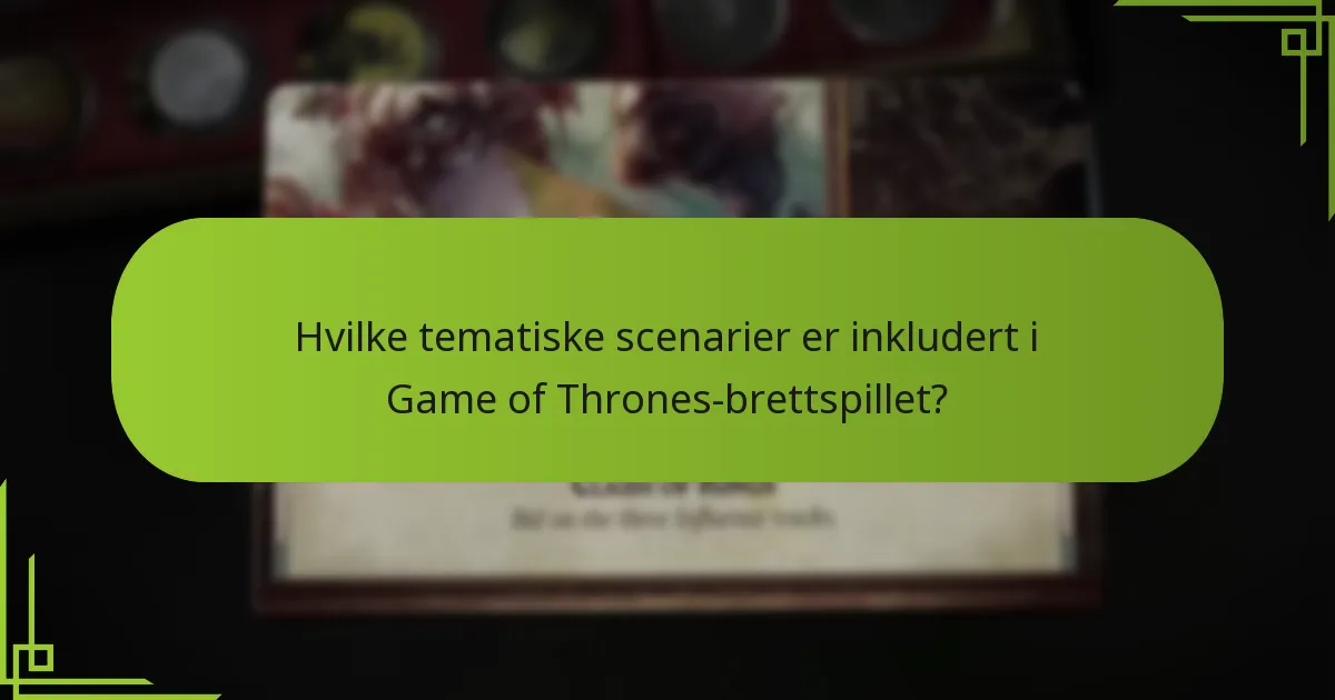 Hvilke balansejusteringer forbedrer spillopplevelsen i Game of Thrones-brettspillet?